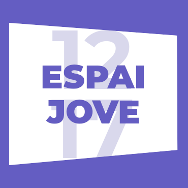 ESPAI JOVE – 12 A 17 ANYS