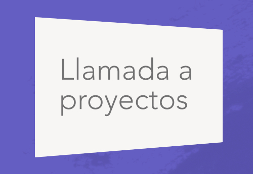 Llamada a proyectos